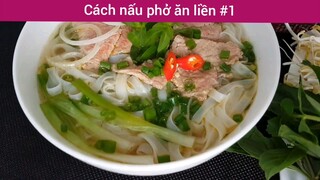 Cách nấu phở ăn liền p1