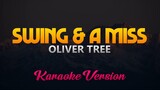 Oliver Tree - Swing & A Miss (Karaoke/Instrumental)