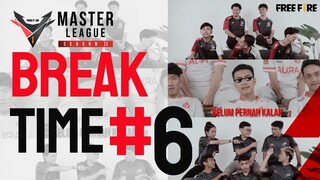 Break Time #6 - FFML Season II