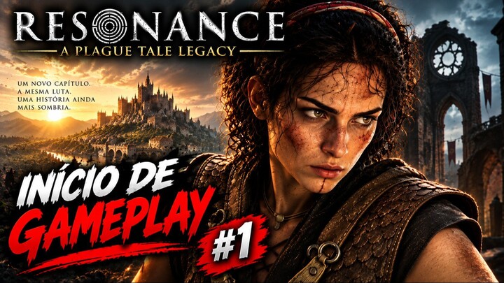 RESONANCE_  #1 A Plague Tale Legacy - INÍCIO DE GAMEPLAY _Português pt-BR_