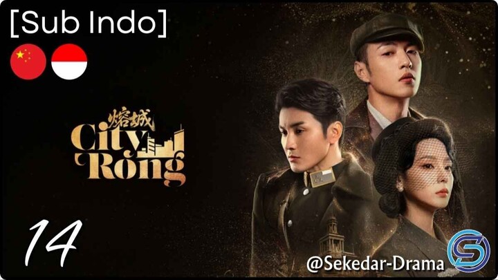 [Sub Indo] City Rong – Eps. 14 (2026)