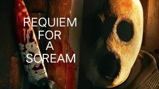 REQUIEM FOR A SCREAM FULL MOVIE