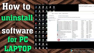 HOW TO UNINSTALL OR REMOVE DELETE  THE  SOFTWARE IN PC   AND LAPTOP