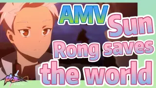 [The daily life of the fairy king]  AMV | Sun Rong saves the world