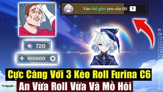 Roll Cùng Lúc 3 Nick Furina CM 6 - Tưởng Toang Đến Nơi Rồi