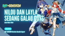 [4K]ADA APA DENGAN NILOU DAN LAYLA KOK SEPERTINYA SEDANG GALAU❓YANG LAGI GALAU YUK TONTON VIDEOKU🥹