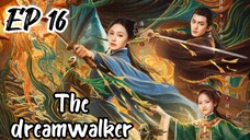 [ENG] EP 16 The Dreamwalker