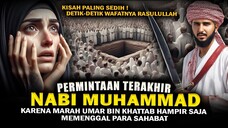 Detik-detik Wafatnya Nabi Muhammad SAW Sedih dan Bikin  Menangis...Kisah Akhir Kehidupan Rasulullah