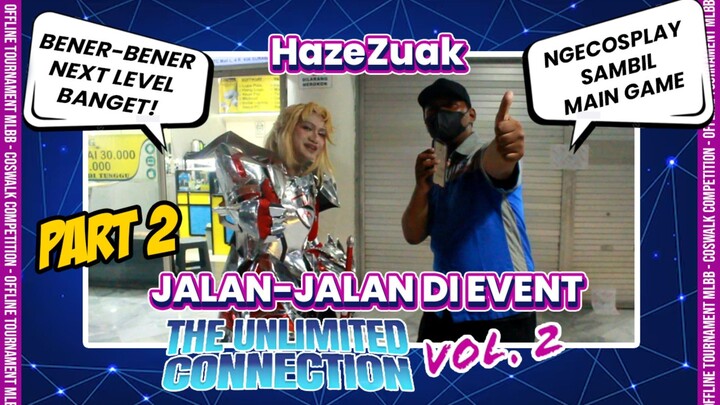 Jalan-jalan di event Unlimited Connection Vol 2 (2025)!