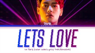 PARIS  -  'Let's LOVE' Lyrics THAI/ROM/ENG