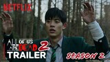 All Of Us Are Dead Season 2 - TRAILER (2024) | Full Episode On Netflix