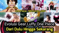 Evolusi Gear Luffy One Piece Dari Dulu Hingga Sekarang - One Piece Memories AMV