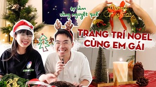 🎄 Vlogmas #3 - TRANG TRÍ NOEL CÙNG EM GÁI…Cách tụi mình làm vòng Nguyệt Quế giáng sinh