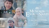 Official Trailer Mungkin Esok Lusa Atau Nanti (MENANTI) | Ada Wanita Lain di Hatimu?