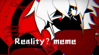 ⚠️【自设/1w粉感谢/MEME】reality？