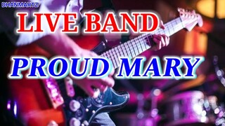 LIVE BAND || PROUD MARY | HOT LEGS