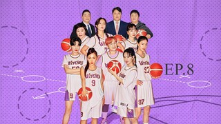 Witches' Basketball Club EP.8 (ENGSUB)