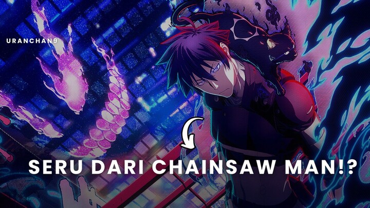 Anime Ini Lebih Seru Dari Chainsaw Man!? 🤔