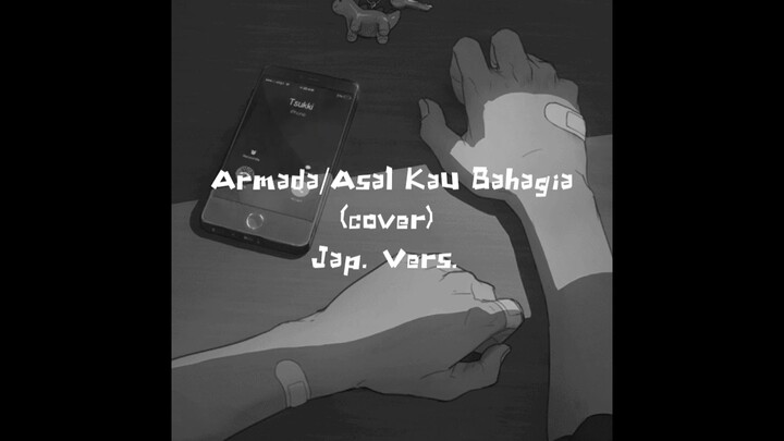 Armada - Asal Kau Bahagia (cover Japan vers) Andi Adinata vers