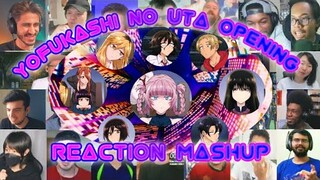 Call Of The Night Opening Reaction Mashup || Yofukashi No Uta