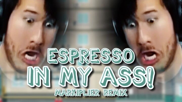 ESPRESSO IN MY ASS! (Markiplier Remix) | Song by Endigo
