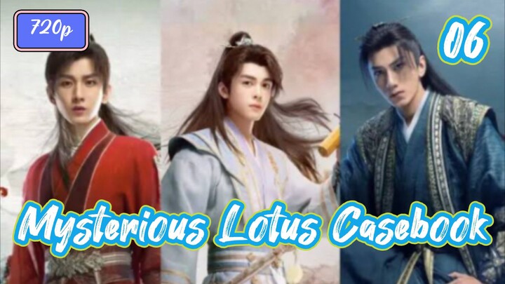 Mysterious Lotus Casebook (2023) Eps 06 Sub Indo