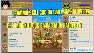 Ngọc Rồng Online - Nhưng Pha Mở SKilL Bá Đạo Mùa Hallo Ween của Gấu Xayda..