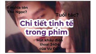 [Vietsub-P1] Những chi tiết tinh tế trong phim |Em Là Niềm Kiêu Hãnh Của Anh