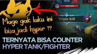 Mage GAK LAKU ini bisa jadi HYPER? Ternyata bisa Counter Hyper tank/fighter