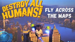 How Big are the Maps in Destroy all Humans!? Fly Across the Maps