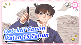 Detektif Conan | [Shinichi & Ran] Ikatan Lima Belas Tahun_1