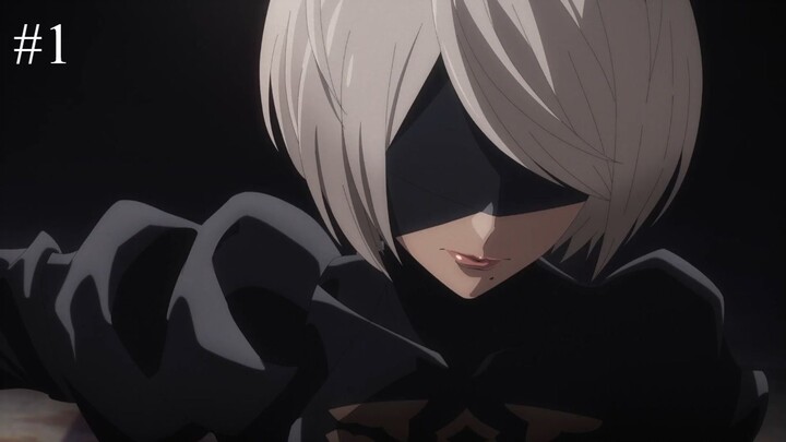 NieRAutomata Ver1.1a Episode 01 Eng Sub