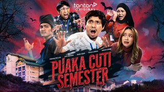 Puaka Cuti Semester (2023) ~Ep1~