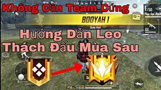 FreeFire | Hướng Dẫn Chiến Thuật Leo Rank Thách Đấu - Không Cần Nhiều Kĩ Năng