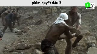 phim hay quyết đấu 3 p3
