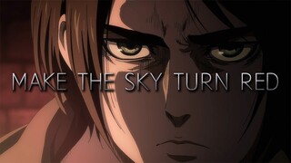 (AOT) Eren Jaeger | Make The Sky Turn Red