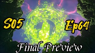 Battle Through The Heaven Season 5 Episode  64 Final Preview