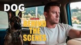 Behind The Scenes Of Dog Movie