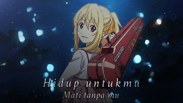 [AMV] Hidup untukmu Mati tanpa mu