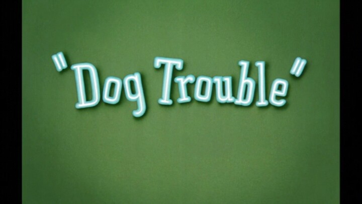 Tom and Jerry - Dog Trouble