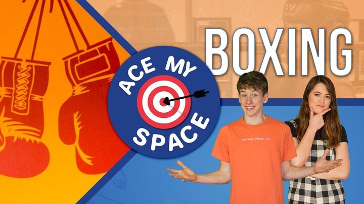 Ace My Space S1 Ep7: (Boxing)