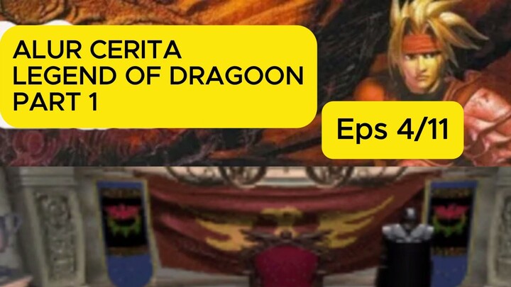 Kupas Alur Legend Of Dragoon Part 4/11 #legendofdragoon  #alurcerita