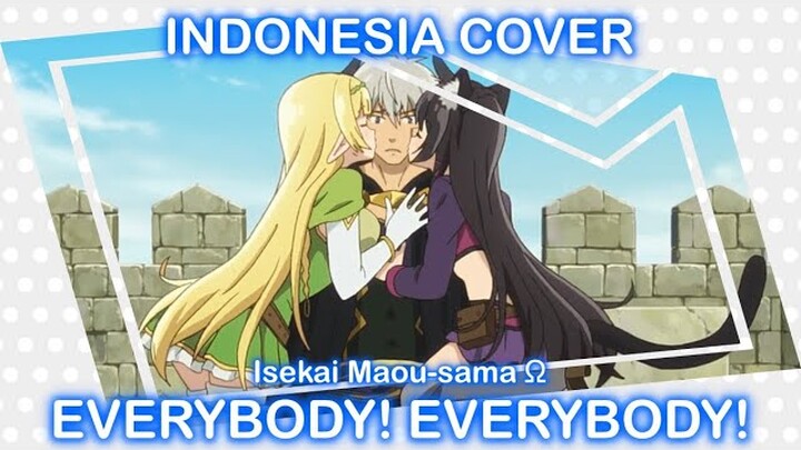 Isekai Maou sama Ω Opening (Everybody! Everybody!) Versi Indonesia