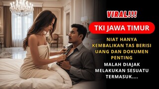 KISAH NYATA TKI INDONESIA NIAT HANYA KEMBALIKAN TAS BERISI UANG DAN DOKUMEN, MALAH DIAJAK MELAKUKAN