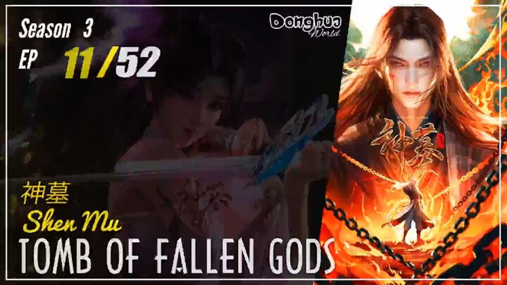 Tomb Of Fallen Gods Season 3 EP 10 (53) 神墓 Shen Mu | Donghua - 1080P - CC English
