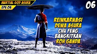 CHU FENG MEMBANGKITKAN ROH PELINDUNG GANDA !? - MARTIAL GOD ASURA