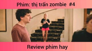 Review phim thị trấn zombie p4