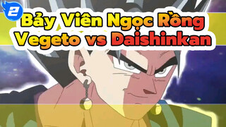 Chill Vegeto vs Daishinkan_2