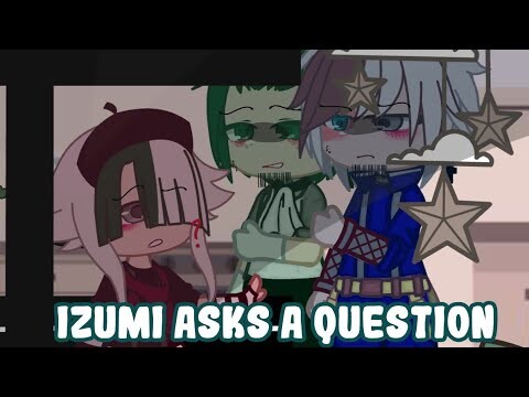 Izumi asks a question[]ShizPost[]Tddk