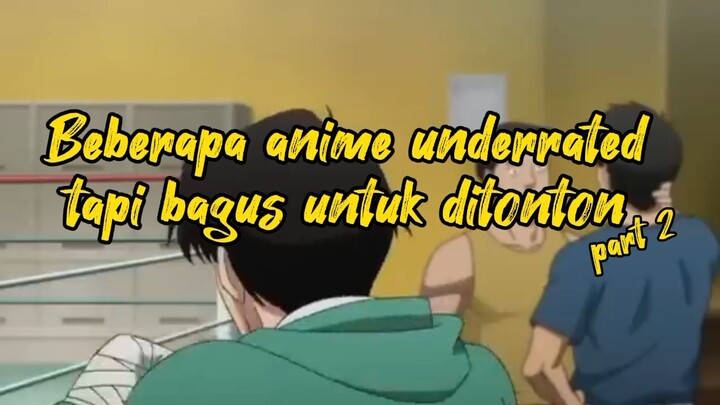 Beberapa anime yang underrated tapi bagus untuk ditonton (part 2)